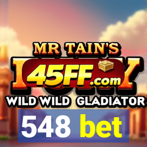 548 bet